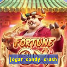 jogar candy crush e ganhar dinheiro